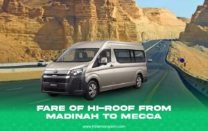 Fare of HI Roof from Madinah to Mecca Fare of HI Roof from Madinah to Mecca