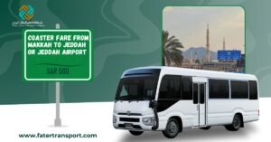 coaster fare from makkah to jeddah and jeddah airport coaster fare from makkah to jeddah and jeddah airport