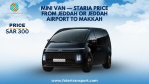 mini van sataria taxi fare from jeddah or jeddah airport to makkah mini van sataria taxi fare from jeddah or jeddah airport to makkah