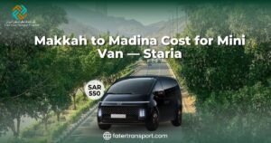 minivan sataria makkah to madina taxi fare minivan sataria makkah to madina taxi fare