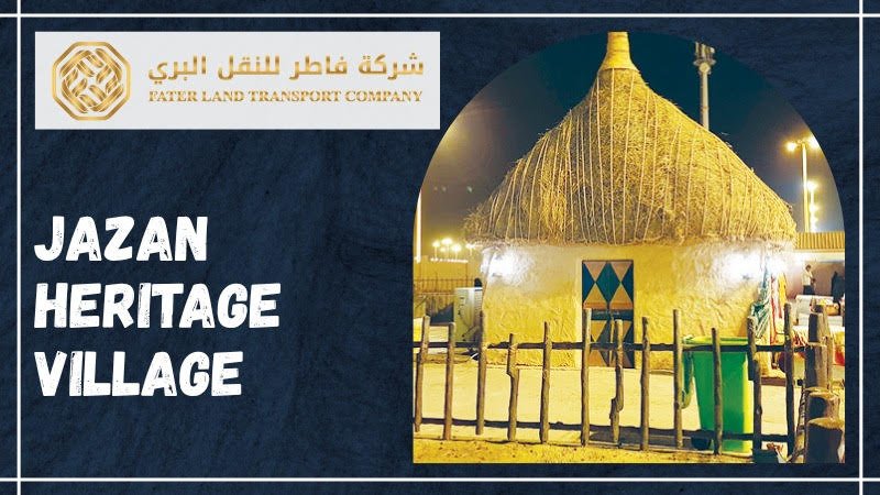 jazan heritage village jazan heritage village