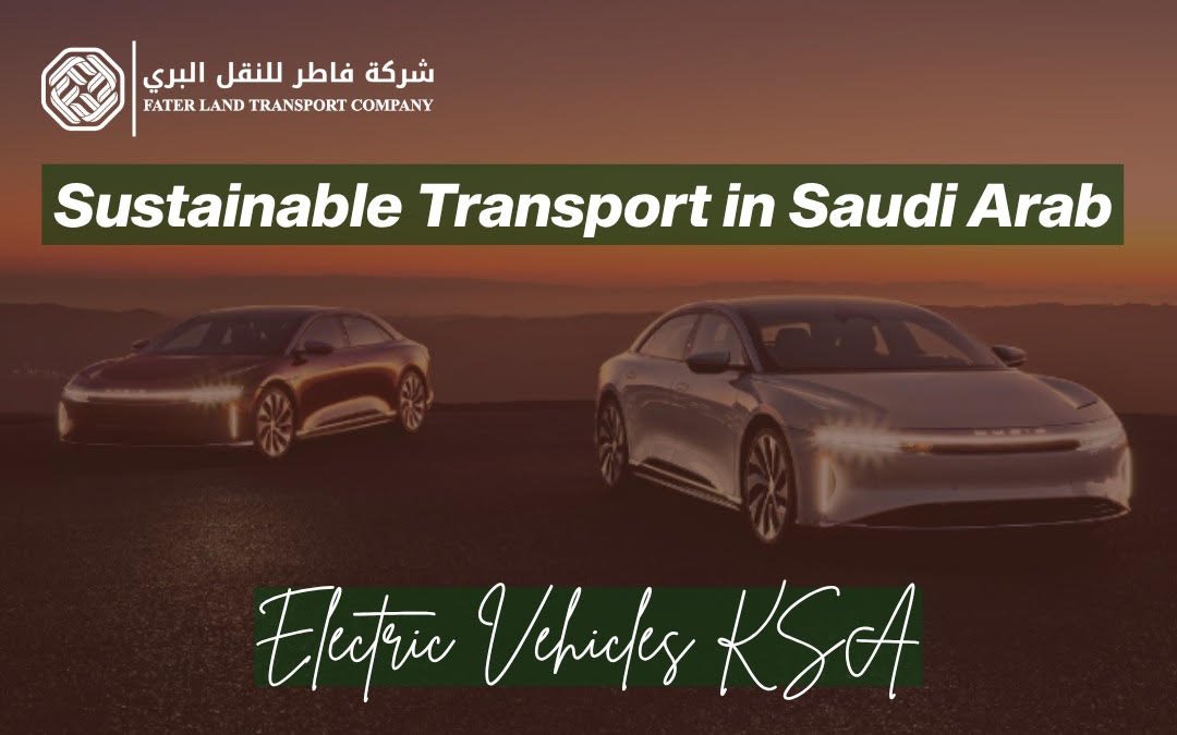 Sustainable Transport in Saudi Arab| Electric Vehicles KSA