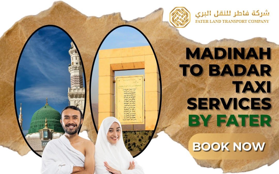 madinah to badr taxi services by fater